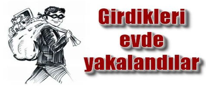 Kadın Hırsızlara Suçüstü - Samsun`un Alaçam ilçesinde 3 kadın hırsız, girdikleri evde suçüstü yakalandı.