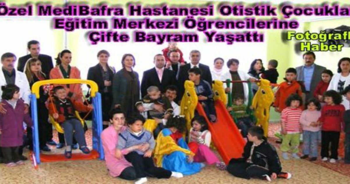 Özel Medibafra Hastanesinden Oçem`e Çifte Bayram