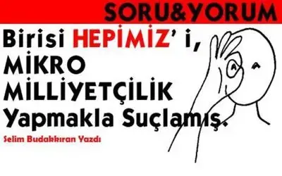 Mikro Milliyetçiliğin Dayanılmaz Hafifliği