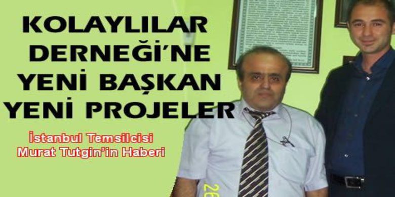Hakan Rıfat Şen Kolaylılar Dernek Başkanı Oldu - İstanbul Kolaylılar Yardımlaşma Dayanışma ve Kültür Derneği 25 Nisan`da yaptığı 9. Olağan Kongresinde yeni Başkanını seçti