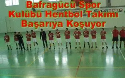 Bafragücü Hentbol Takımı Başarıya Koşuyor