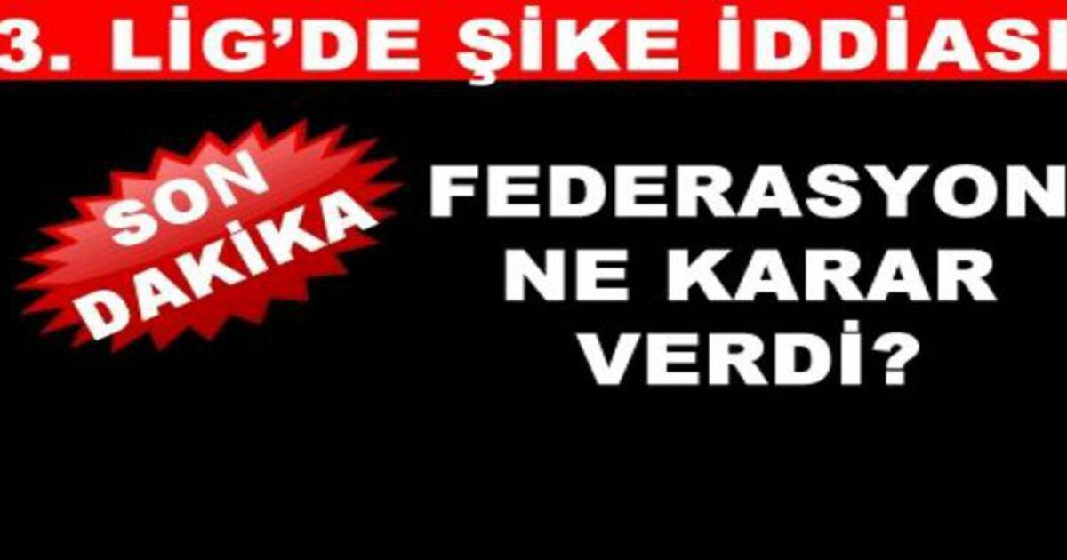 Tff 3. Lig`de Şike İddiası