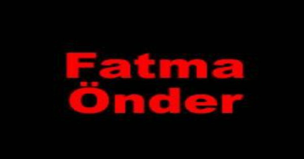 Fatma Önder Vefat Etti