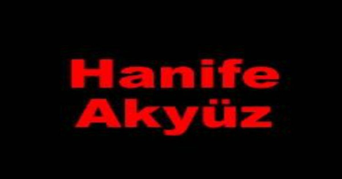 Hanife Akyüz Vefat Etti