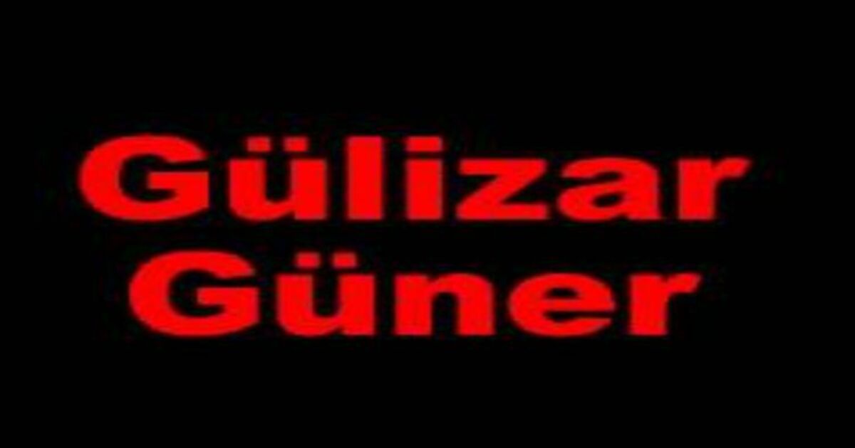 Gülizar Güner Vefat Etti