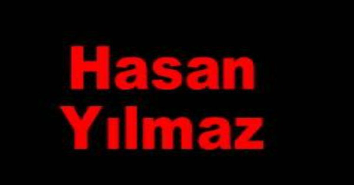 Hasan Yılmaz Vefat Etti