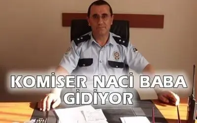 Komiser Naci Demiral`ın Tayini Çıktı