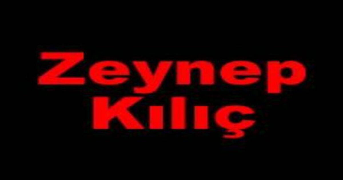 Zeynep Kılıç Vefat Etti