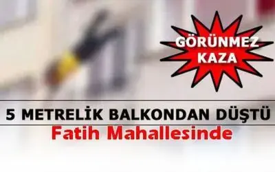 Evin Balkonundan Düştü. Ağır Yaralı