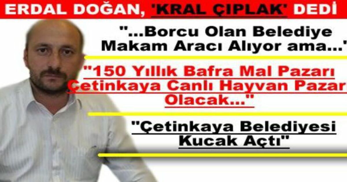 Erdal Doğan Belediyeyi Sert Eleştirdi