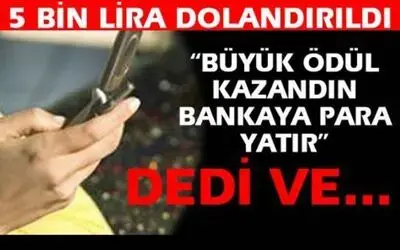 Cep Telefonu Mesajı İle Dolandırıldı