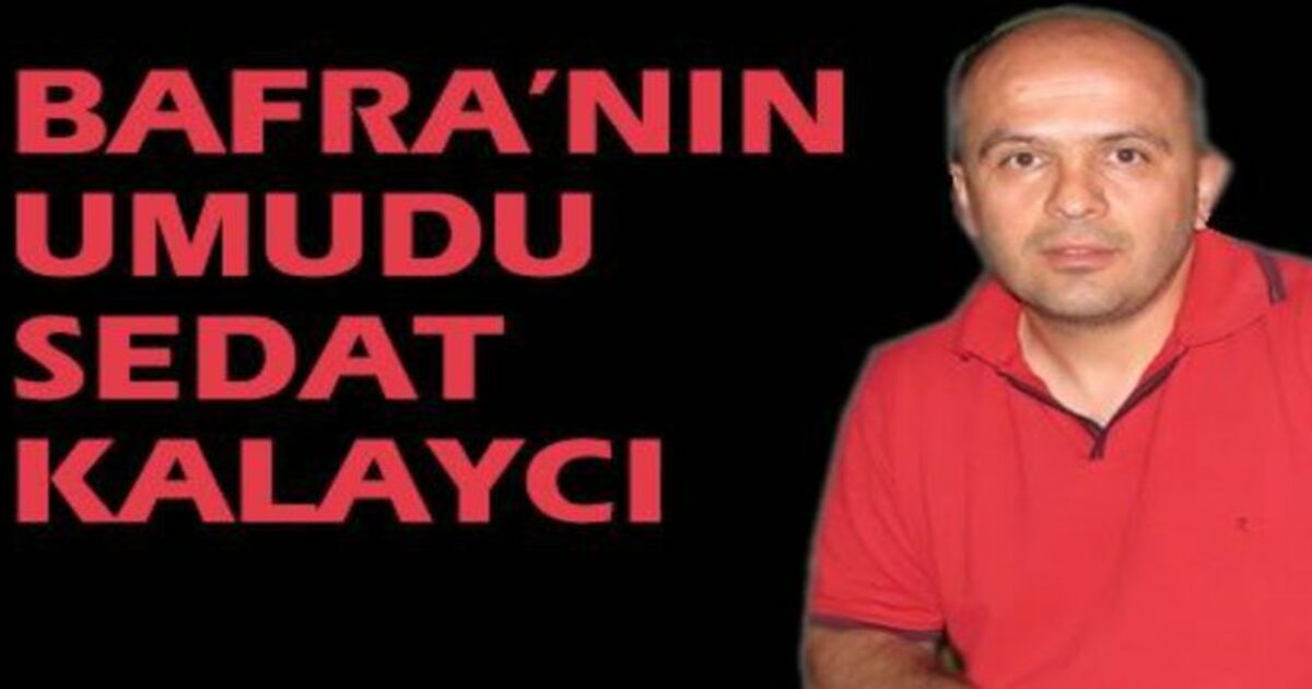 Kongreden Sonra Sedat Kalaycı Gelebilir
