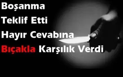 Boşanmak İstemeyen Eşine Bıçakla Saldırdı