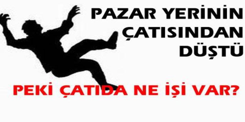 Pazaryeri Çatısından Düştü - Bafra`da pazar yerinin çatısına kaçan topunu almak isterken dengesini kaybederek beton zemine düşüp yaralanan çocuk tedavi altına alındı.
