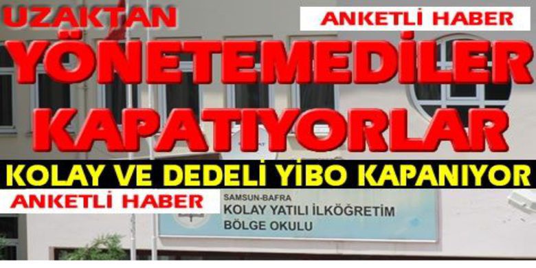 Ömer Yayla Kapatma Sebeplerini Açıkladı - Dedeli ve Kolay YİBO`nun kapatılması kararının arkasındaki sebepleri Bafra Milli Eğitim Müdürü Ömer Yayla açıkladı