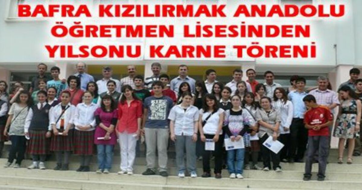 Bafra Kızılırmak Anadolu Öğretmen Lisesi Karne Töreni