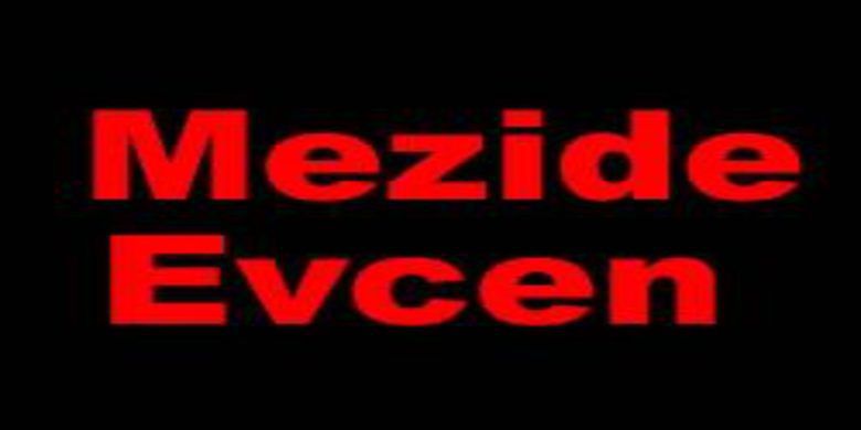 Mezide Evcen Vefat Etti - Mezide Evcen vefat etti