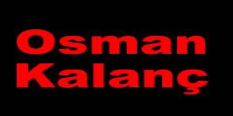 Osman Kalanç Vefat Etti - Osman Kalanç vefat etti