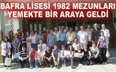 Bafra Lisesi 1982 Mezunları Bir Arada