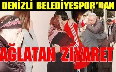 Denizli Belediyespor`dan Anlamlı Ziyaret