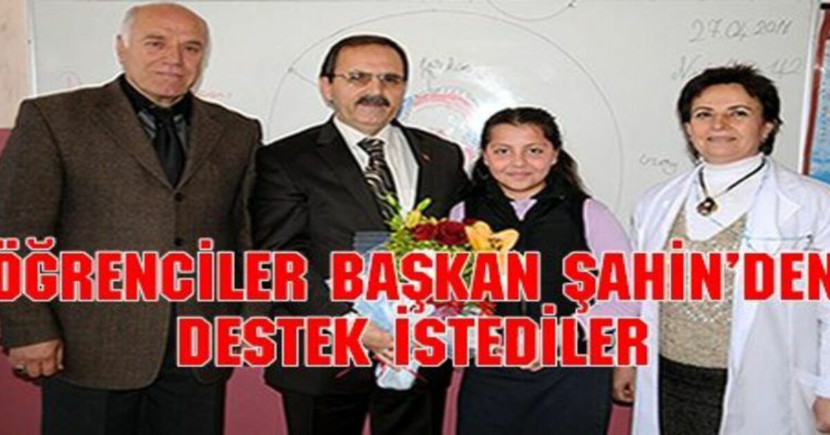 Başkan Şahin Öğrencileri Ziyaret Etti