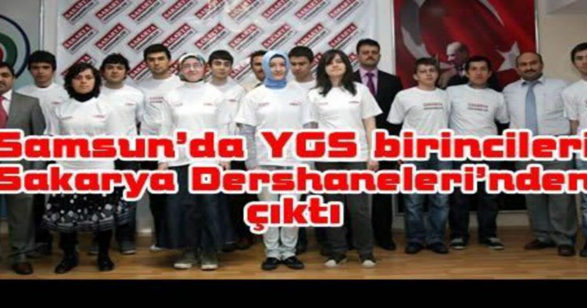 Samsun`un Ygs Birincileri Sakarya`dan