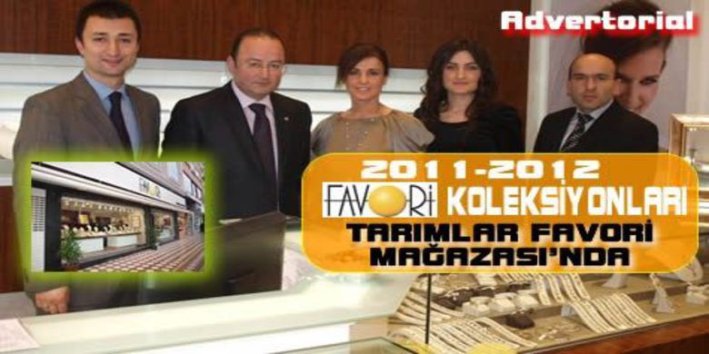 Favori Koleksiyonları Tarımlar Mağazası`nda - Türkiye`nin öncü Altın markası Favori, Favori Bafra Tarımlar Mağazası`nda Favori tutkunlarına, 2010-2011 ``Favori`` koleksiyonlarını sergiliyor.