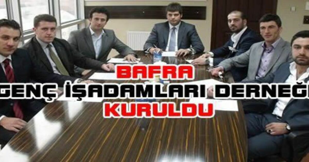 Bafra Genç İşadamları Derneği Kuruldu