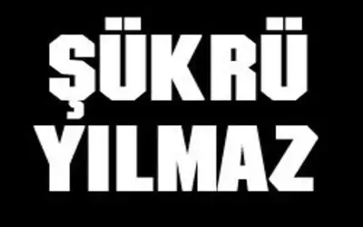 Şükrü Yılmaz Vefat Etti