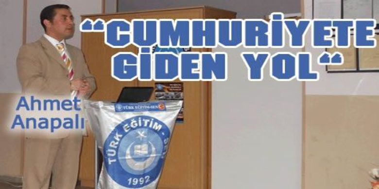 Türk Eğitim-sen`den Konferans - Türk Eğitim-Sen Bafra İlçe Başkanlığı `Cumhuriyete giden yol ` isimli konferans düzenledi.