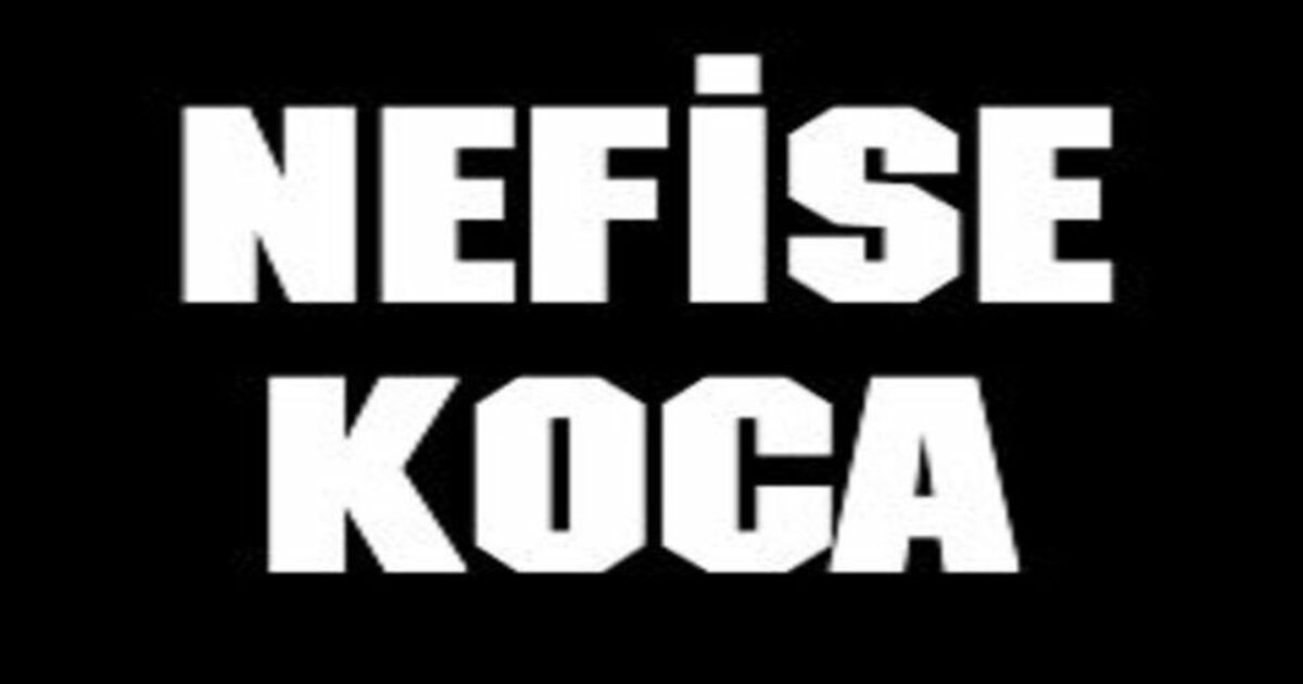 Nefise Koca Vefat Etti