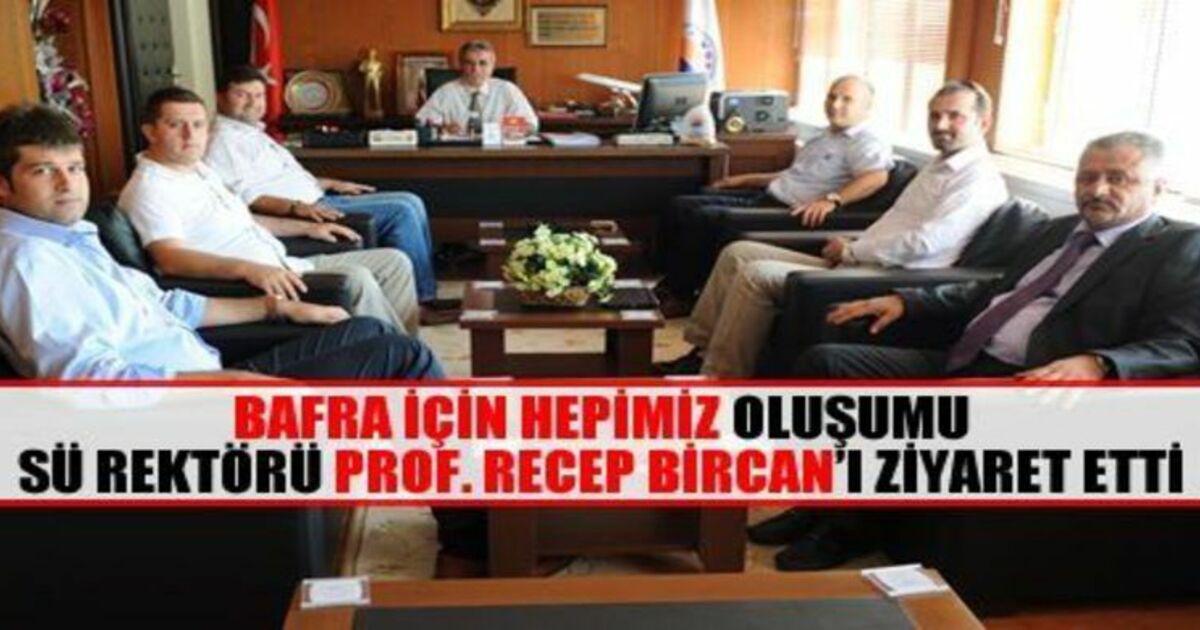 Bafra İçin Hepimiz`den Rektör Bircan`a Ziyaret