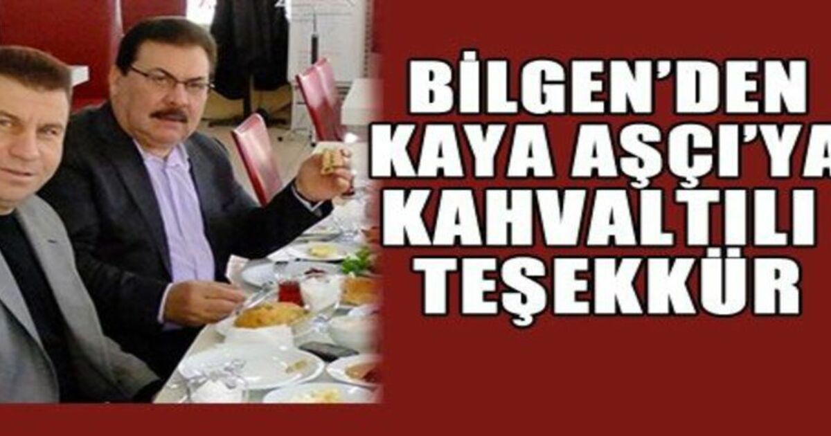 Bilgen`den Kaya Aşçı`ya Kahvaltılı Teşekkür