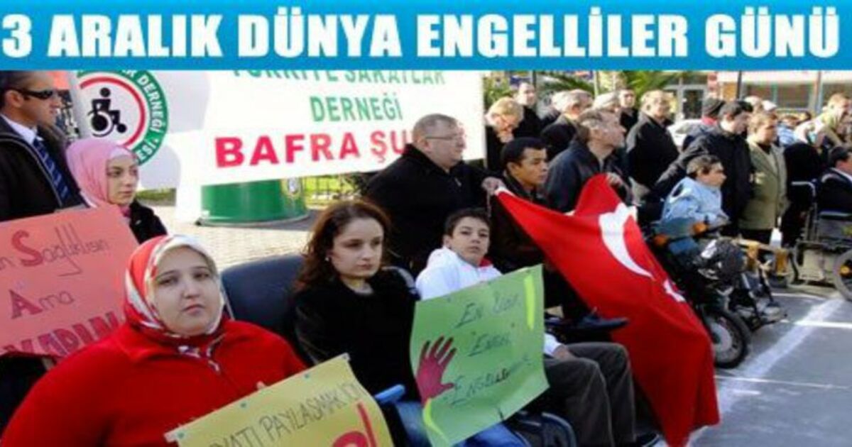 Dünya Engelliler Günü Bafra`da Kutlandı