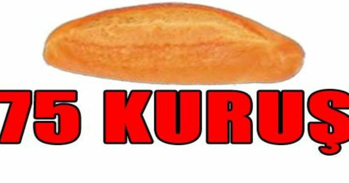 Ekmeğin Tavan Fiyatı 75 Kuruş Oldu
