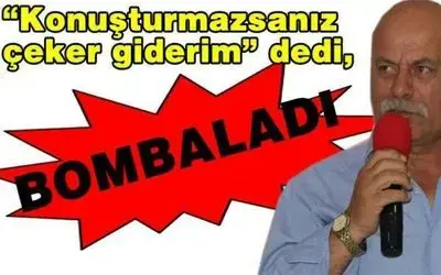 Yusuf Sekmen, Konuşturmazsanız Giderim Dedi Bombaladı