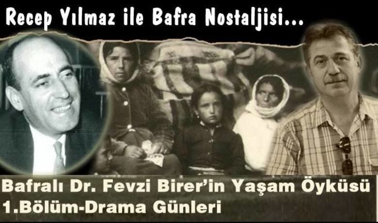 Bafrali dr fevzi birerin yasam oykusu 1