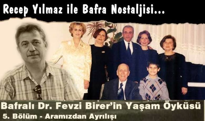 Bafrali doktor fevzi birerin yasam oykusu 5