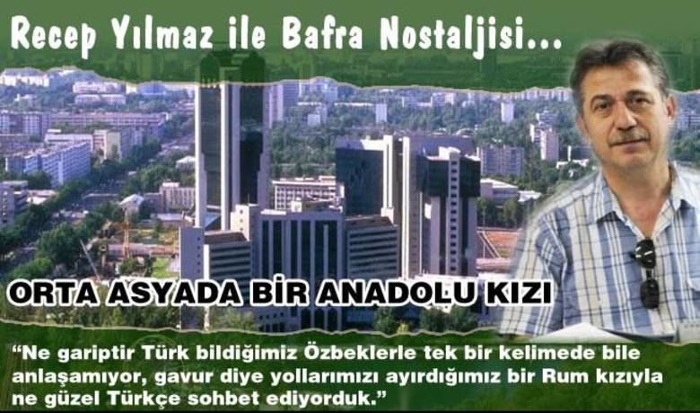 Orta asyada bir anadolu kizi