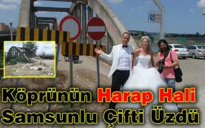 Bafra Çetinkaya Köprüsünün Harap Hali Samsunlu Çifti Üzdü