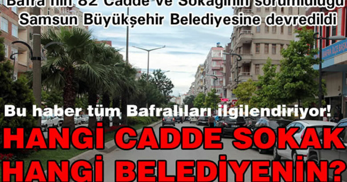 Samsun Büyükşehir Belediyesine Devredilen Bulvar, Cadde Ve Sokaklar