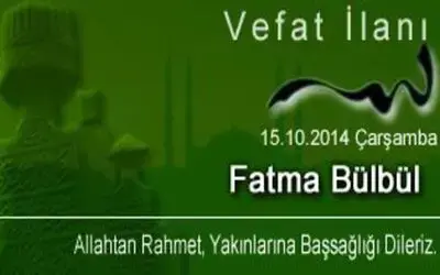 Fatma Bülbül Vefat Etti