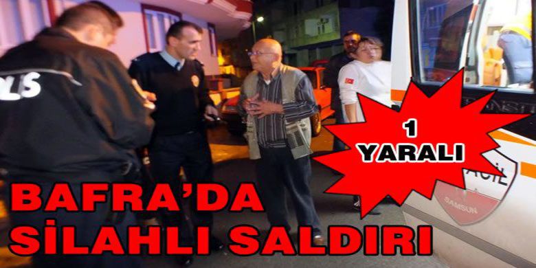 Bafra'da Silahlı Saldırı: 1 Yaralı - Yalçın Köse- Bafra Haber/ Samsun'un Bafra ilçesinde silahlı saldırı sonucu 1 kişi yaralandı. 