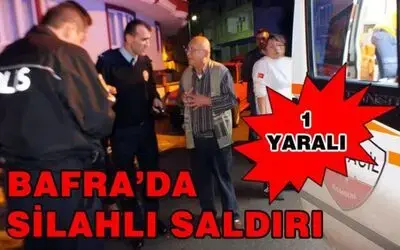 Bafra'da Silahlı Saldırı: 1 Yaralı
