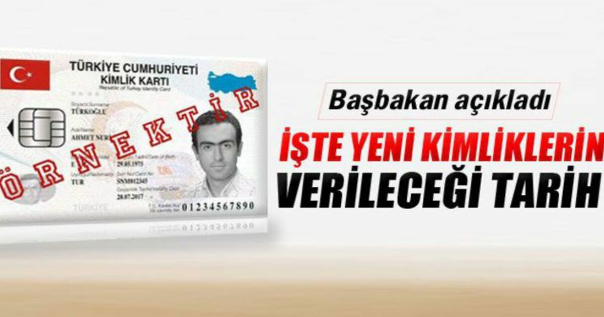 İşte Yeni Kimliklerin Verileceği Tarih