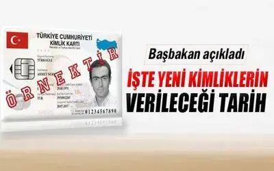 İşte Yeni Kimliklerin Verileceği Tarih
