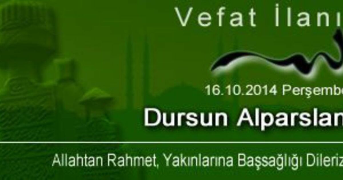 Dursun Alparslan Vefat Etti