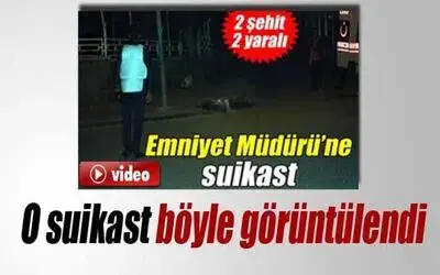 O Kanlı Suikast Böyle Görüntülendi