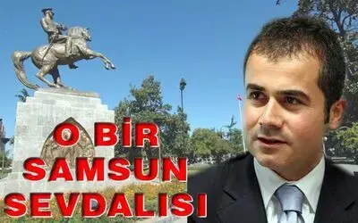 O Bir Samsun Sevdalısı
