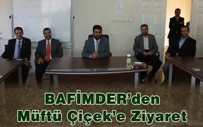Bafimder`den Müftü Çiçek`e Ziyaret
